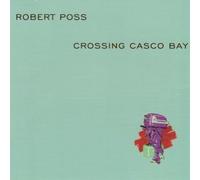 Robert Poss - Crossing Casco Bay