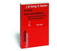 Robert Rauther James W Heisig Die Kanji Lernen Und Behalten 3 (Poche)