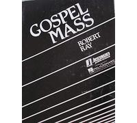 Robert Ray Gospel Mass Chor