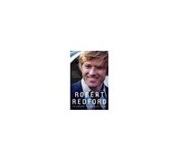Robert Redford: The Biography