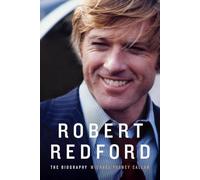 Robert Redford: The Biography
