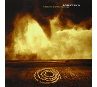 ROBERT RICH - Calling Down The Sky