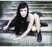 Robert - Robert au Marches du Palais [Import]