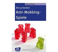 Robert Rossa Juli Die 50 besten Anti-Mobbing-Spiele (Don Bosco MiniSpie (Poche)
