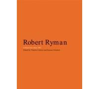 Robert Ryman: Critical Texts