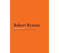 Robert Ryman: Critical Texts Since 1967