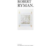 Robert Ryman Stéphane Ibars (Auteur), Simon Pleasance (Traduction)