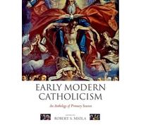 Robert S. Miola Early Modern Catholicism (Poche)