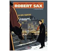 Robert Sax - Tome 2 - Paradis Perdus