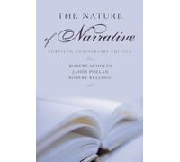 Robert Scholes James Phelan Robert Kellogg The Nature of Narrative (Relié)