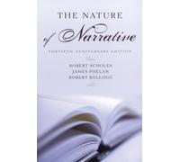 Robert Scholes James Phelan Robert Kellogg The Nature of Narrative (Relié)