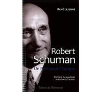 Robert Schuman - Père de l'Europe