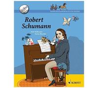 Komponistenporträts für Kinder: Robert Schumann Walbrecker, Dirk (Auteur)