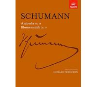 Robert schumann: arabeske op.18 / blumenstuck op.19 piano