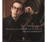 Robert Schumann Arabesque: Piano Music of Schumann and Namoradze (CD) Album