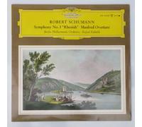 Robert Schumann, Berlin Philharmonic Orchestra & Rafael Kubelik - Robert Schumann, Berlin Philharmonic Orchestra & Rafael Kubelik: Symphony No. 3