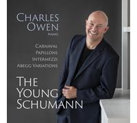 Robert Schumann Charles Owen: The Young Schumann (CD) Album
