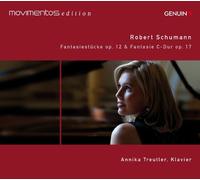 Annika Treutler – Schumann : Fantasiestücke Op.12 et Fantaisie Op.17 – CD – Walter Genuin