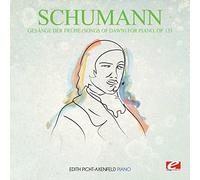 Robert Schumann - Gesänge der Frühe (Songs of Dawn) for Piano, Op. 133 (Remastered)