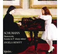Robert Schumann Humoreske, Sonata in F Sharp Minor (Hewitt) (CD) Album