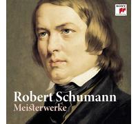 ROBERT SCHUMANN: MEISTERWERKE CD NEUF
