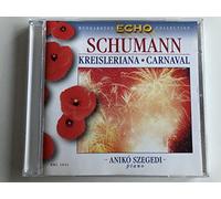 Robert Schumann - Robert schumann kreisleriana, fantaisies pour piano op.16 - carnaval op.9