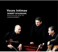 Schumann : Trios avec piano. Voces Intimae.