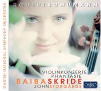 Robert Schumann Robert Schumann: Violinkonzerte/Phantasie (CD) Album