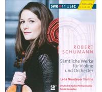 Robert Schumann: S„mtliche Werke fr Violine und Orchester [CD] NEUF