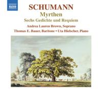 R. Schumann – Myrthen, 6 Gedichte und Requiem Op.90 – Import – NAXOS