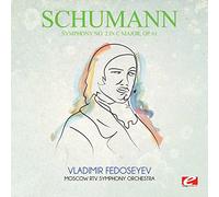 Robert Schumann - Schumann: Symphony No. 2 in C Major, Op. 61 (Digitally Remastered)