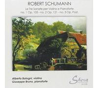 Robert Schumann - Sonatas for Violin & Piano - Alberto Bologni / G. Bruno