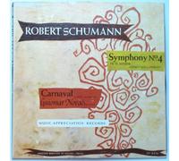 Robert Schumann: Symphony No. 4 in D Minor (George Szell, Conductor) / Carnaval (Guiomar Novaes, Pianist)