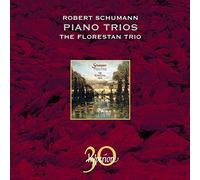 Robert Schumann : Trios pour Piano (30 Ans Hyperion)
