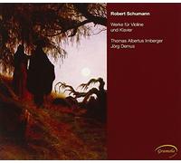 Robert Schumann – Les œuvres pour violon et piano : Fantaisie Op. 73, Sonate Op. 105 – NAXOS