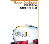 Robert Seethaler Die Biene und der Kurt: Kein & Aber Pocket (Poche)