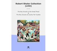 Robert Shaler Collection (LVII): Scouts Great Flood County Fair Guides