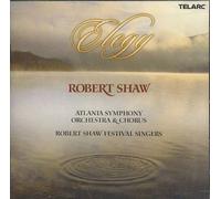 Robert Shaw Festival Singers - Elegy: Robert Shaw, Atlanta Symphony Orchestra & Chorus (UK Import)