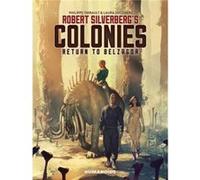 Robert Silverbergs COLONIES by Philippe Thirault Unknown (Auteur)