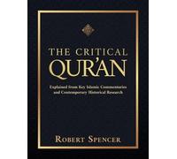 Robert Spencer The Critical Qur'an (Relié)