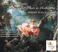Robert Stallman: flute - Cosi fan Flauti: Mozart for Flute & Orchestra