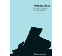 Robert Starer - Sketches In Color: Seven Pieces For Piano