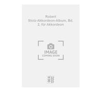 Robert Stolz-Akkordeon-Album, Bd. 2, für Akkordeon.