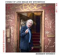 Robert Storey - Come Up And See My Etchings Selected Works 1986-2016 [Vinyl]