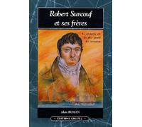 Robert Surcouf Et Ses Freres