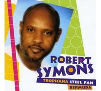 Robert Symons Tropicana Steel Pan Bermuda, Vol. 1 [Import]