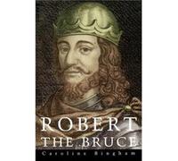 Robert The Bruce by Caroline Bingham Paperback Book Bingham, Caroline (Auteur)