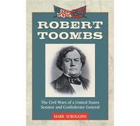 Robert Toombs - Mark Scroggins - McFarland amp Co Inc - Livre en Anglais - Paperback Mark ScrogginsMark Scroggins (Auteur)