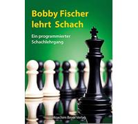 Robert Ullrich Robert Bobby Fischer lehrt Schach: Ein programmierter S (Relié)