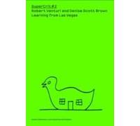 Robert Venturi And Denise Scott Brown: Learning From Las Vegas